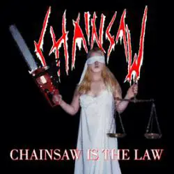 Chainsaw (NL) : Chainsaw is the Law